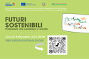 Futuri sostenibili, professioni che cambiano il mondo: appuntamento il 4 dicembre